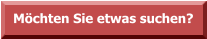 Möchten Sie etwas suchen?