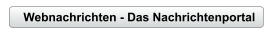 Webnachrichten - Das Nachrichtenportal