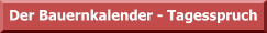 Der Bauernkalender - Tagesspruch