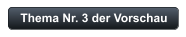 Thema Nr. 3 der Vorschau