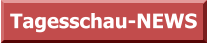 Tagesschau-NEWS