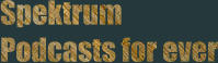Spektrum Podcasts for ever