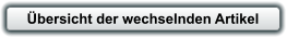 Übersicht der wechselnden Artikel
