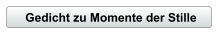 Gedicht zu Momente der Stille