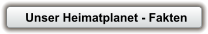 Unser Heimatplanet - Fakten