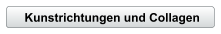Kunstrichtungen und Collagen